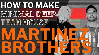 How to make TECH HOUSE like THE MARTINEZ BROTHERS & RENDHER [ + Samples ]