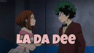 Deku x Uraraka [AMV] ~ La Da Dee | My Hero Academia