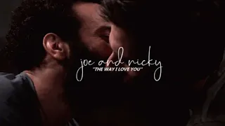 joe and nicky | the way I love you