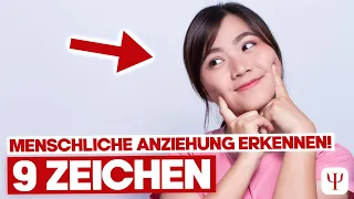 9 Dinge, die Menschen tun, wenn sie sich sehr zu dir hingezogen fühlen