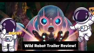 Wild Robot Trailer Review! 😯