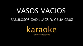 KARAOKE - Vasos vacios - Fabulosos Cadillacs ft. Celia Cruz