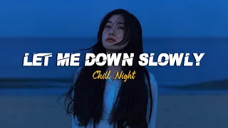 Let Me Down Slowly, Let Her Go ♫ English Sad Songs Playlist ♫ Acoustic Cover Of Popular TikTok Songs