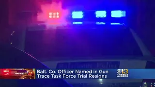 Baltimore Co. Officer Named In BPD GTTF Corruption Trial Resigns