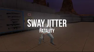 Sway Jitter | Fatality | free in desc