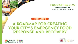 FOOD CITIES 2022: A roadmap for creating your city's emergency food response and recovery plan