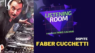 LISTENING ROOM - OSPITE FABER CUCCHETTI @FaberCucchetti