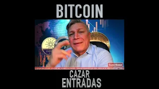 BITCOIN: CAZANDO ENTRADAS | CRYPTO | BTC