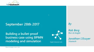 Building a Bullet Proof Business Case Using Business Process Simulation