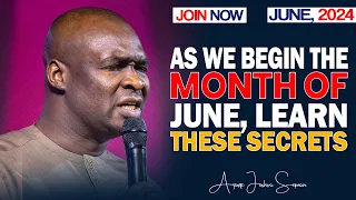 LEARN THESE SECRETS IN JUNE 2024 - APOSTLE JOSHUA SELMAN