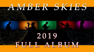 Amber Skies | 2019 Full Album  [Progressive Metal]