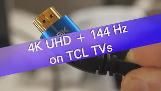 How to get UHD 4K 144 Hz on your TCL TV?