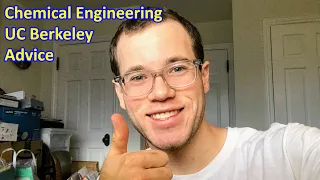 Advice for Chemical Engineers at UC Berkeley