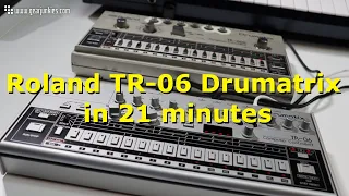 The Roland TR-06 Drumatrix drummachine in 21 minutes