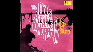 The Modern Jazz Quartet – Music From "Odds Against Tomorrow" [Full Album]