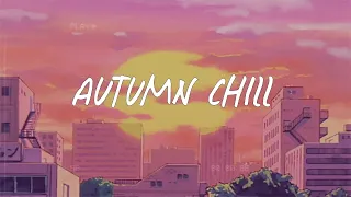 autumn chill 🍂 a playlist for an autumn morning