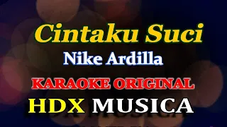 CINTAKU SUCI - NIKE ARDILLA - KARAOKE