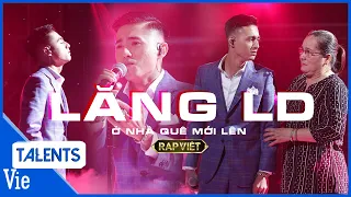 LĂNG LD bật khóc, rap về mẹ đầy xúc động "Ở nhà quê mới lên", Rhymastic lần đầu rơi lệ tại Rap Việt