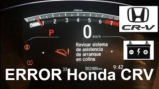 Honda CRV error en sistema de asistencia de arranque en colina - batería