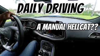 Daily Driving a Manual 6 Speed Hellcat Challenger - What to Know!