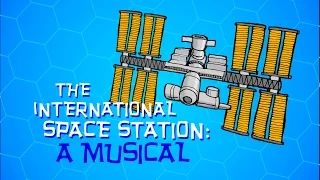 The International Space Station: A Musical