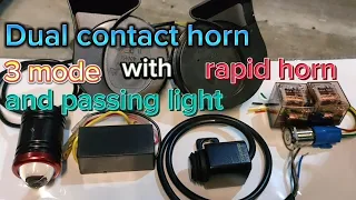 Dual contact horn with rapid horn and passing light.