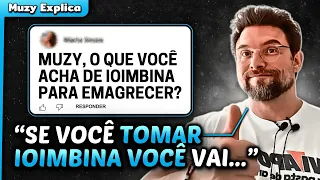 IOIMBINA PARA EMAGRECER, é uma boa? | Muzy Explica