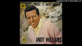 Andy Williams - Music to Watch Girls By [1967] [magnums extended mix]