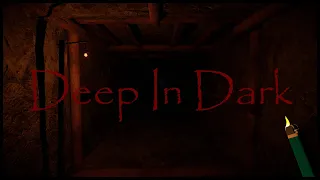 Deep In Dark (Demo) - Indie Horror Game - No Commentary