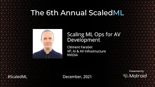 Clement Farabet – NVIDIA: Scaling ML OPs for AV Development