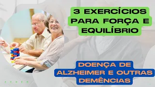 Três dicas de exercícios simples para pessoas com Doença de Alzheimer | DEMÊNCIAS