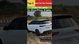 top 3 family luxury car under 10 lakh🔥🔥🔥