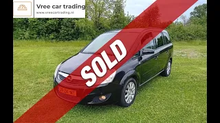 Opel Zafira 1.8 BJ2008 7 PERSOONS AIRCO NIEUWE APK NAP | SOLD | Vree Car Trading | ©Henny Wissink