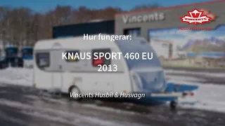 Hur fungerar KNAUS SPORT 460 EU - Vincents Husbil & Husvagn