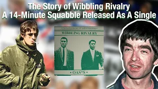 The Story of Oasis' Wibbling Rivalry