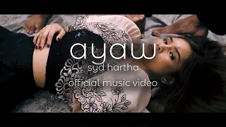 syd hartha - ayaw (Official Music Video)