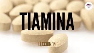 14. TIAMINA (NUTRICIÓN ORTOMOLECULAR)