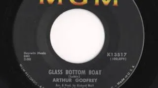 Arthur Godfrey - "Glass Bottom Boat"