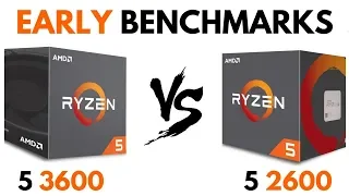 Ryzen 5 3600 vs Ryzen 5 2600 [EARLY] | Ryzen 5 2600 vs Ryzen 5 3600 | Ryzen 5 3600 EARLY BENCHMARKS