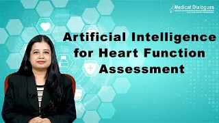 Artificial Intelligence for Heart Function Assessment