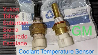 Coolant temperature sensor replacement 2015-2020 Yukon, Tahoe, Suburban, Sierra Silverado GMC Chevy