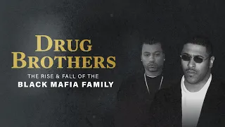 Drug Brothers: The Rise and Fall of the Black Mafia Family