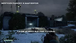 Restylex Farcry 4 Map editor: Large bunker tutorial