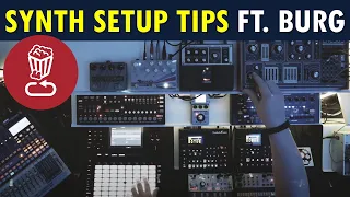 Synth Setup Tips #1 // Ft. BURG // Audio, MIDI, Sequencing, Recording and more