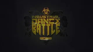 INDUSTRIAL DANCE BATTLE 2022 VIDEO OFICIAL