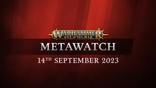 Metawatch: Warhammer Age of Sigmar – The 14th of September 2023