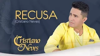 Cristiano Neves - Recusa - Anjo Protetor