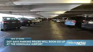 DOT says parking prices will soon go up at Honolulu airport