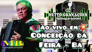 FLÁVIO JOSÉ AO VIVO EM CONCEIÇÃO DA FEIRA - BA - ARRASTA CONÇA - EXCLUSIVIDADE NETTO GRAVAÇÕES