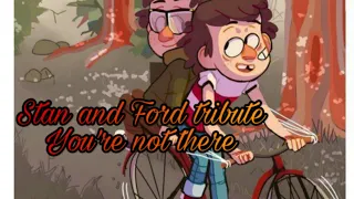 Stan and Ford pines tribute- you're not there